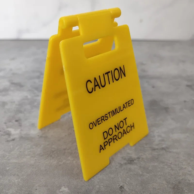 3D Printed Caution Overstimulated Desk Sign Do Not Approach Table Sign Office Desk Sign Mini Warning Caution Sign for Desk Decor