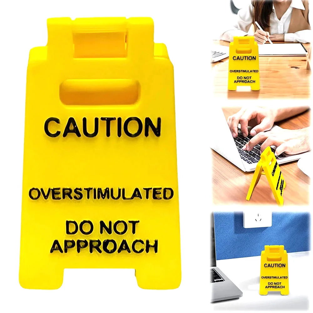 3D Printed Caution Overstimulated Desk Sign Do Not Approach Table Sign Office Desk Sign Mini Warning Caution Sign for Desk Decor