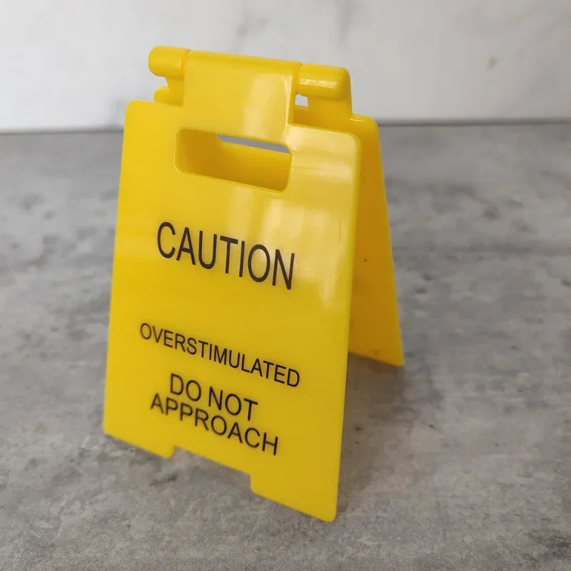 3D Printed Caution Overstimulated Desk Sign Do Not Approach Table Sign Office Desk Sign Mini Warning Caution Sign for Desk Decor