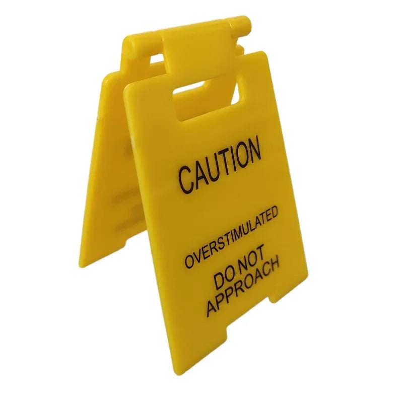 3D Printed Caution Overstimulated Desk Sign Do Not Approach Table Sign Office Desk Sign Mini Warning Caution Sign for Desk Decor
